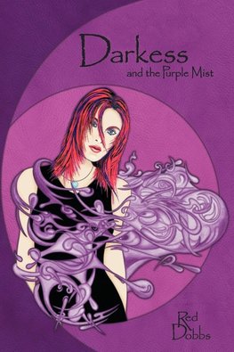 Darkess and the Purple Mist