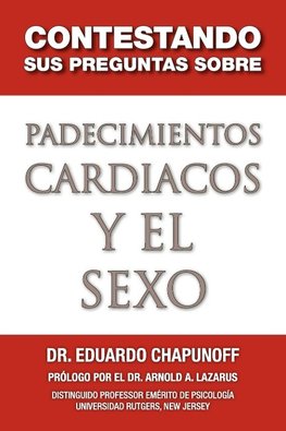 Contestando Sus Preguntas Sobre Padecimientos Cardiacos y El Sexo