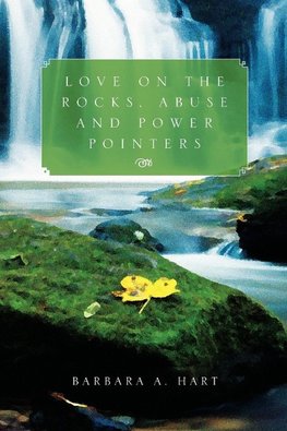 Love on the Rocks, Abuse and Power Pointers