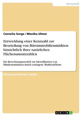 Entwicklung einer Kennzahl zur Beurteilung von Büroimmobilienmärkten hinsichtlich ihrer natürlichen Flächenumsatzzahlen