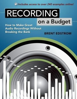 Edstrom, B: Recording on a Budget