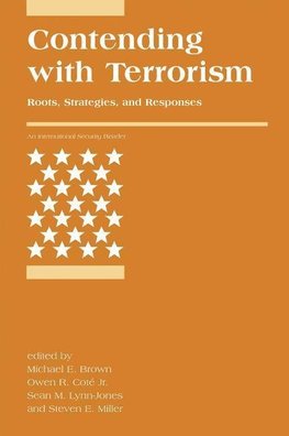 Brown, M: Contending with Terrorism ¿ Roots, Strategies, and