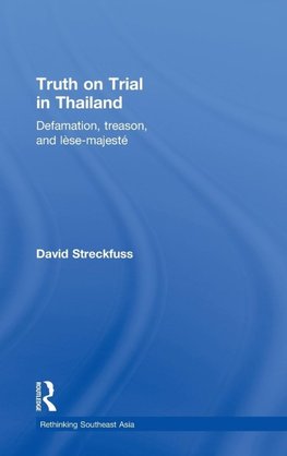 Streckfuss, D: Truth on Trial in Thailand