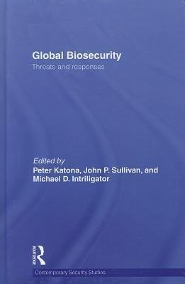 Katona, P: Global Biosecurity