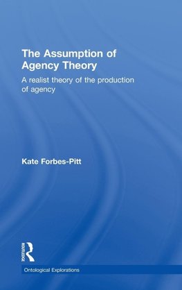 The Assumption of Agency Theory