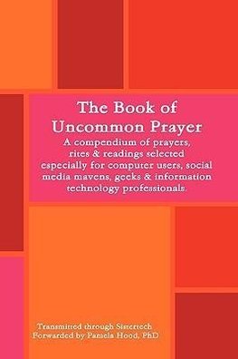 The Book of Uncommon Prayer