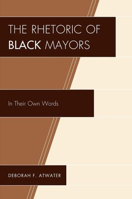 The Rhetoric of Black Mayors