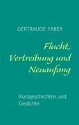 Flucht, Vertreibung und Neuanfang