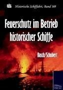 Feuerschutz im Betrieb historischer Schiffe