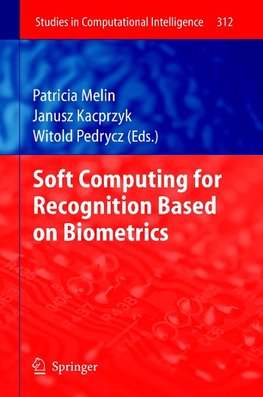 Soft Computing for Recognition based on Biometrics