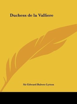 Duchess de la Valliere