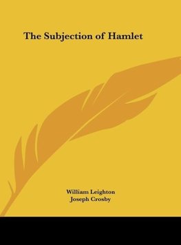 The Subjection of Hamlet