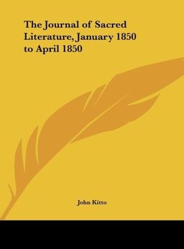 The Journal of Sacred Literature, January 1850 to April 1850