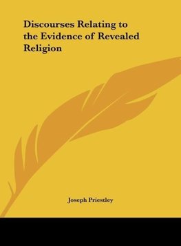 Discourses Relating to the Evidence of Revealed Religion