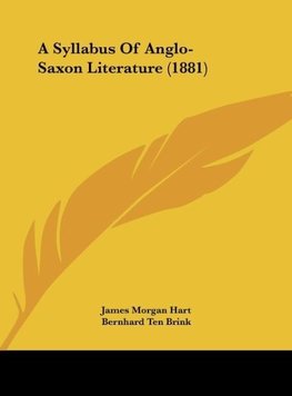 A Syllabus Of Anglo-Saxon Literature (1881)