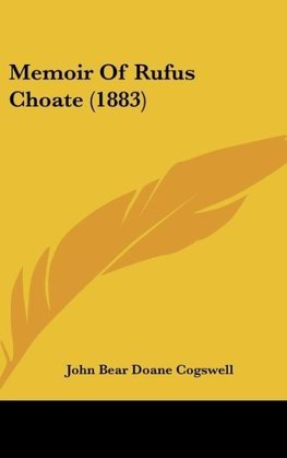 Memoir Of Rufus Choate (1883)