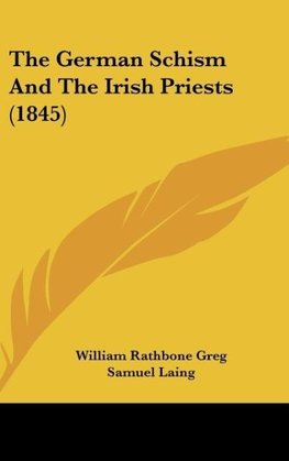 The German Schism And The Irish Priests (1845)