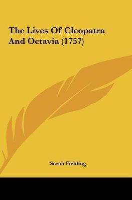 The Lives Of Cleopatra And Octavia (1757)