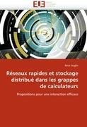 Réseaux rapides et stockage distribué dans les grappes de calculateurs