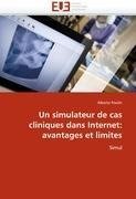 Un simulateur de cas cliniques dans Internet: avantages et limites