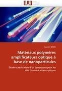 Matériaux polymères amplificateurs optique à base de nanoparticules