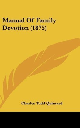 Manual Of Family Devotion (1875)