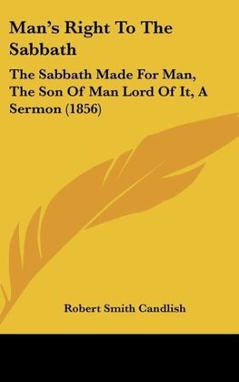 Man's Right To The Sabbath