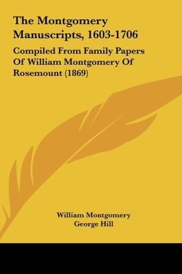 The Montgomery Manuscripts, 1603-1706