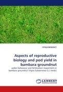 Aspects of reproductive biology and pod yield in bambara groundnut