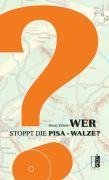 Wer stoppt die Pisa-Walze