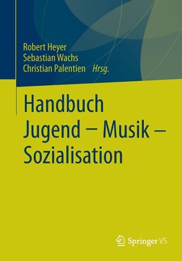 Handbuch Jugend - Musik - Sozialisation