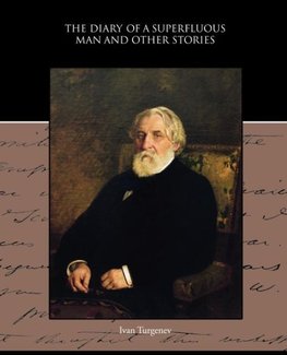 The Diary of a Superfluous Man and Other Stories