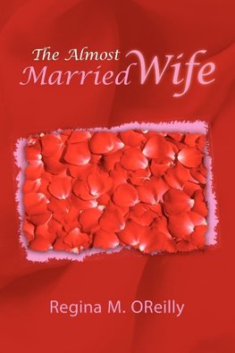 The Almost Married Wife