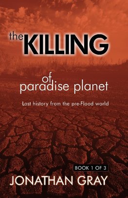 The Killing of Paradise Planet