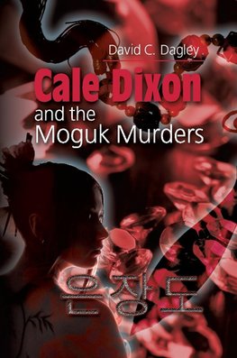 Cale Dixon and the Moguk Murders