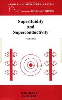 Tilley, D: Superfluidity and Superconductivity