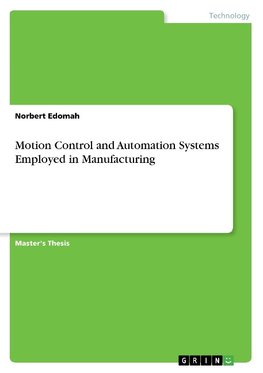 Motion Control and Automation Systems Employed in Manufacturing