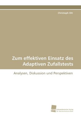 Zum effektiven Einsatz des Adaptiven Zufallstests