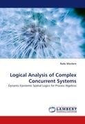 Logical Analysis of Complex Concurrent Systems