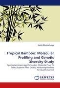 Tropical Bamboo: Molecular Profiling and Genetic Diversity Study