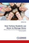 How Tertiary Students use Music to Manage Stress