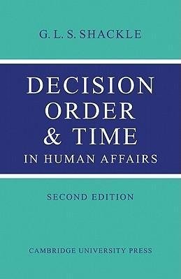 Decision Order and Time in Human Affairs