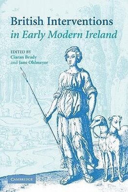 British Interventions in Early Modern Ireland