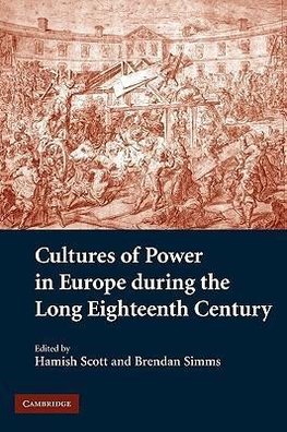 Cultures of Power in Europe During the Long Eighteenth Century