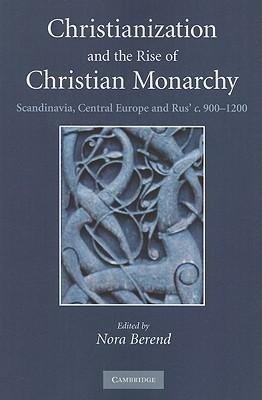 Christianization and the Rise of Christian Monarchy