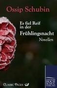 Es fiel Reif in der Frühlingsnacht