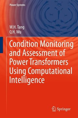 Condition Monitoring and Assessment of Power Transformers Using Computational Intelligence