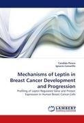 Mechanisms of Leptin in Breast Cancer Development and Progression