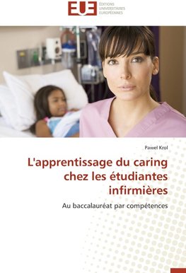 L'apprentissage du caring chez les étudiantes infirmières