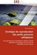 Stratégie de reproduction des petits poissons pélagiques